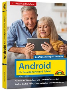 Android für Smartphone & Tablet - Leichter Einstieg für Senioren von Markt + Technik